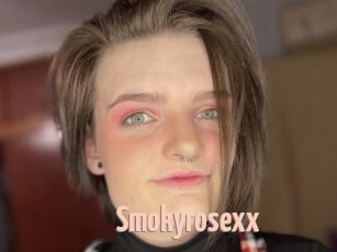 Smokyrosexx