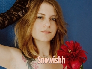 Snowishh