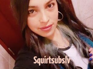 Squirtsubslv