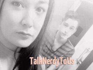 TalkNerdyToUs