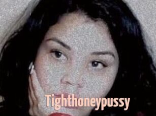 Tighthoneypussy