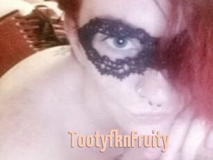 TootyfknFruity
