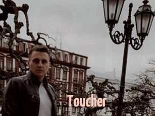 Toucher