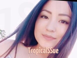 TropicalSSue