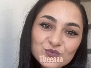 Theeaaa