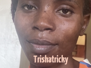 Trishatricky