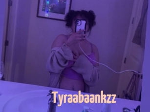 Tyraabaankzz