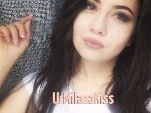 UrMilanaKiss_