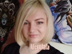 Ursulala