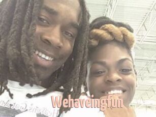 Wehaveingfun