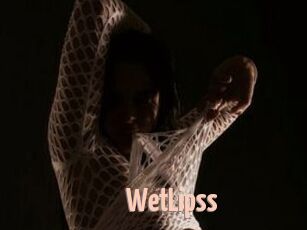 WetLipss