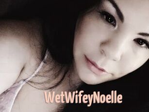 WetWifeyNoelle