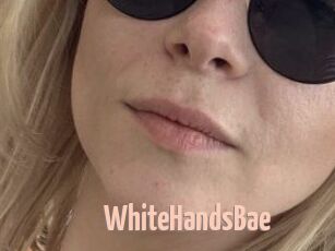WhiteHandsBae