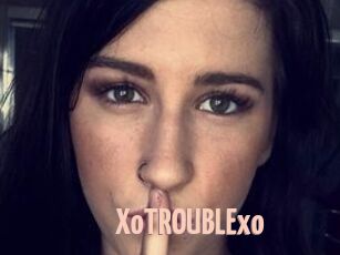 XoTROUBLExo