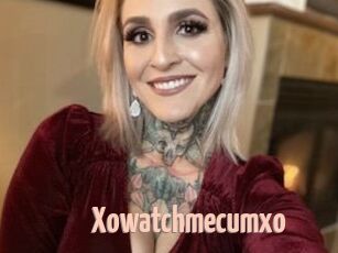 Xowatchmecumxo