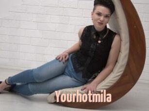 Yourhotmila